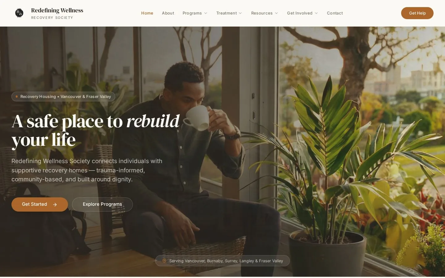 Redefining Wellness. Recovery housing society connecting individuals with supportive homes in Vancouver & Fraser Valley.